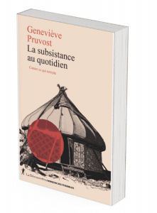 la subsistance au quotidien Pruvost